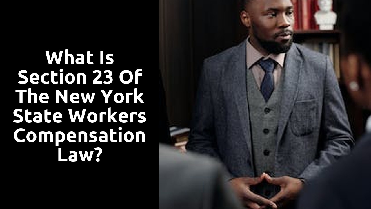 What is Section 23 of the New York State Workers Compensation law?